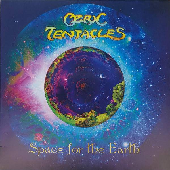 Ozric Tentacles – Space For The Earth